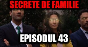 Secrete de familie Episodul 43 Subtitrat in Romana